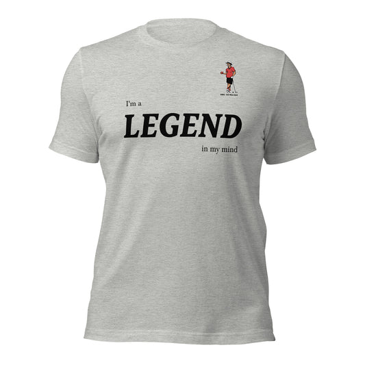 OMG Legend in my mind t-shirt