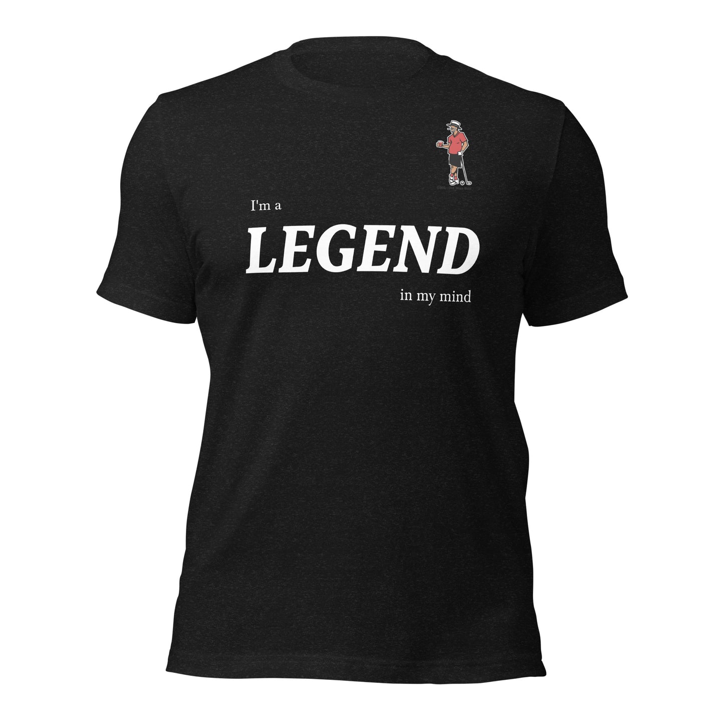 OMG Legend in my mind t-shirt